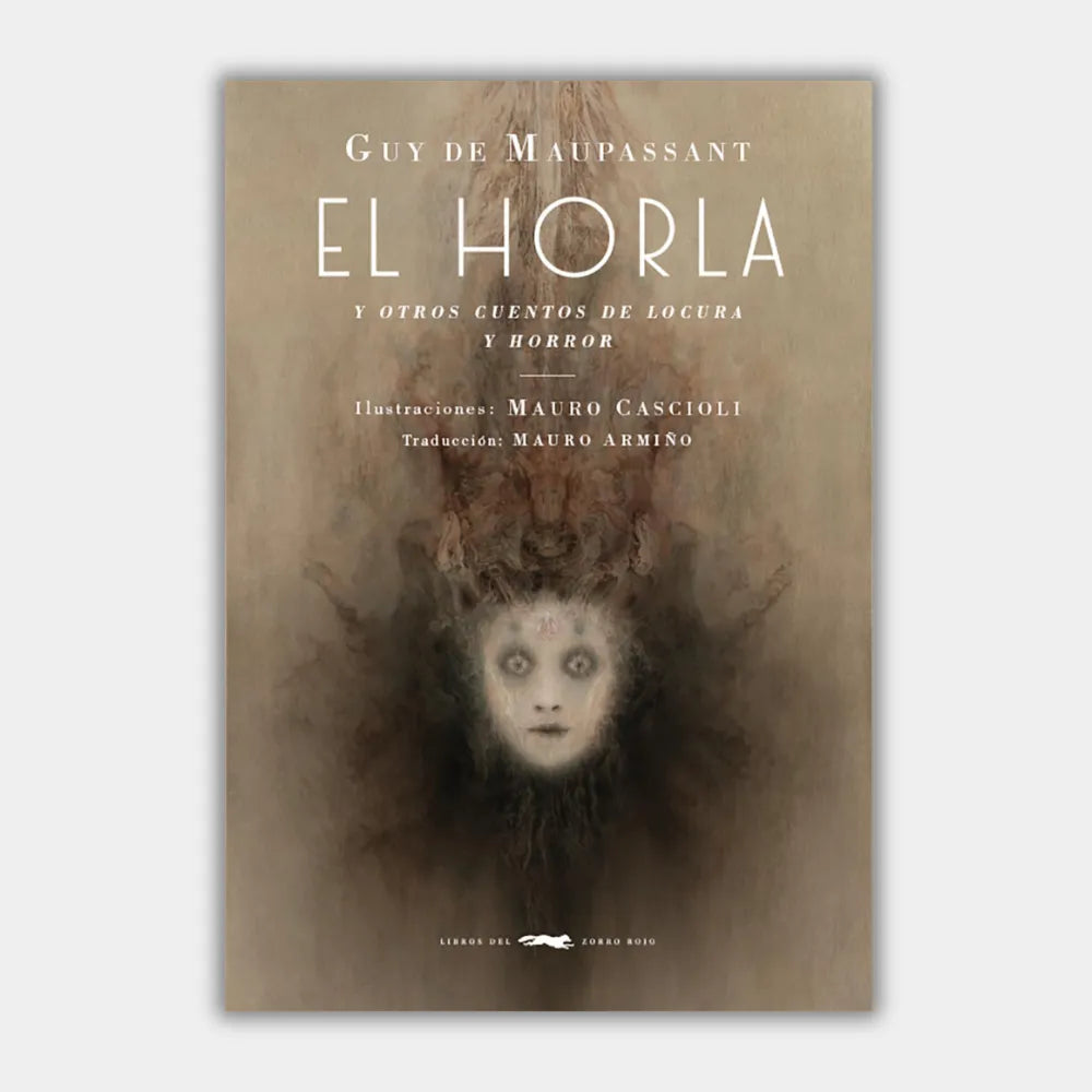 El horla y otros cuentos de locura y horror (Ilustrado)