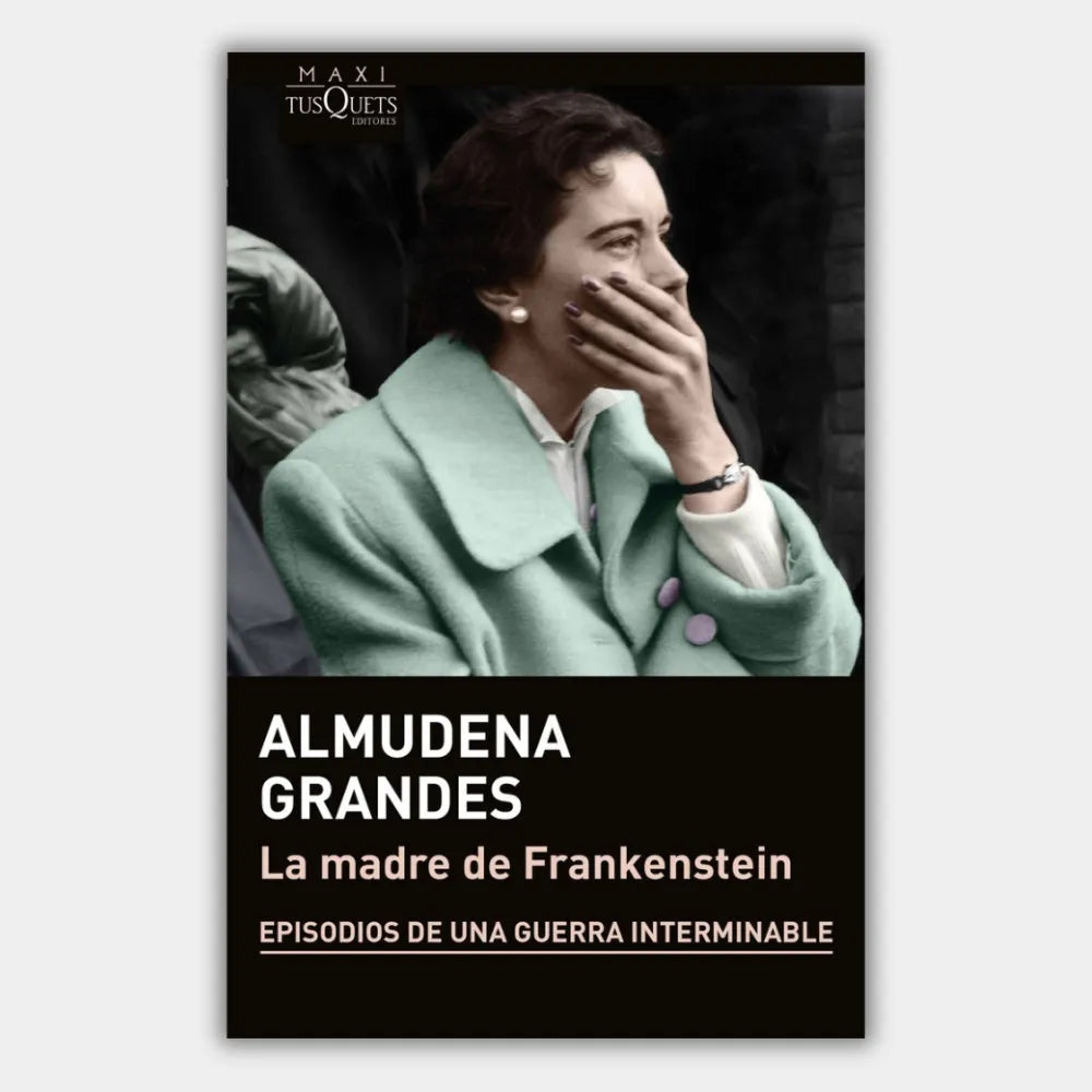 La madre de Frankenstein (Episodios de una Guerra Interminable 5)