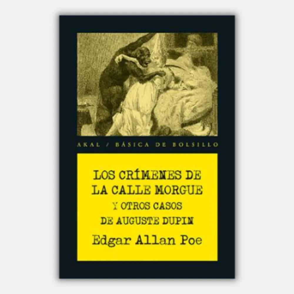 Los crímenes de la calle Morgue y otros casos de Auguste Dupin