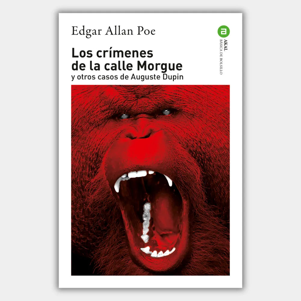 Los crímenes de la calle Morgue y otros casos de Auguste Dupin