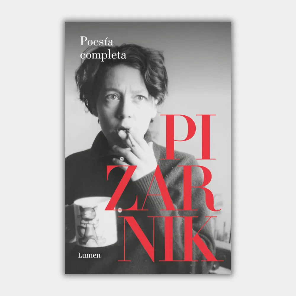 Alejandra Pizarnik. Poesía Completa