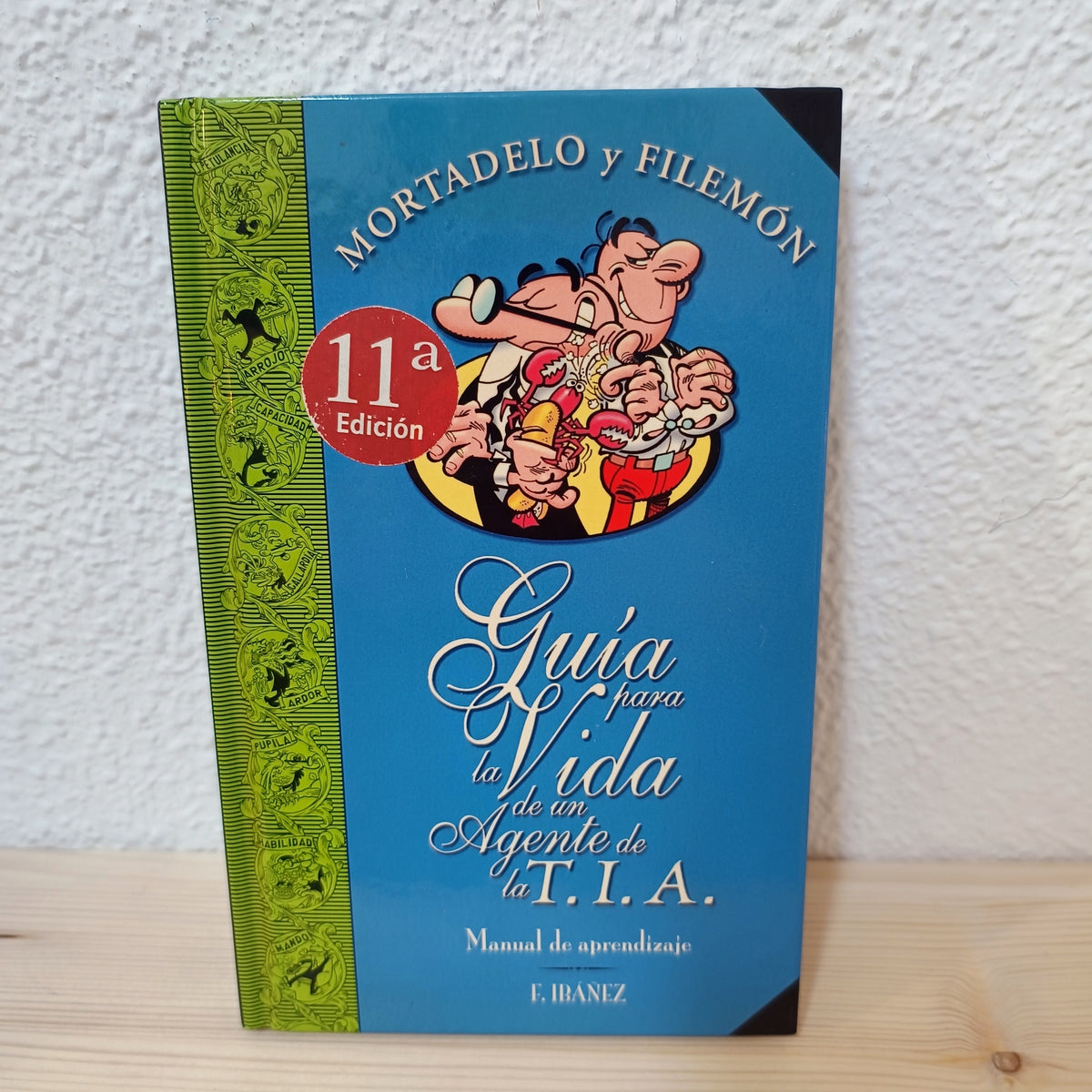 Mortadelo y Filemón: Guía para la vida de un agente de la T.I.A. 2ª mano