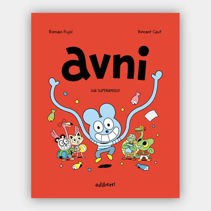 Avni 2. ¡Un superamigo! (Ilustrado) (+6 años)