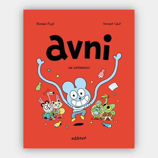 Avni 2. ¡Un superamigo! (Ilustrado) (+6 años)
