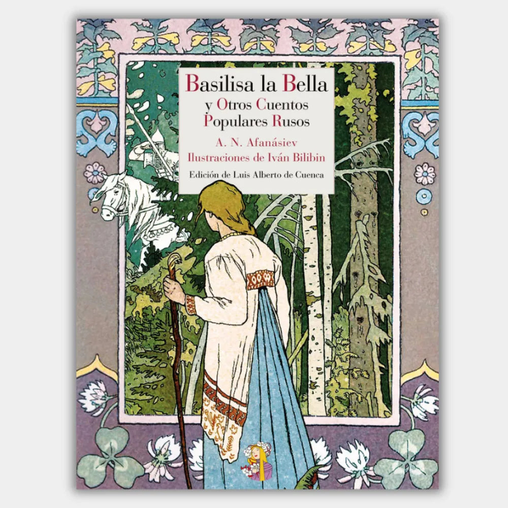 Basilisa la Bella y otros cuentos populares rusos (Ilustrado) (+10 años)