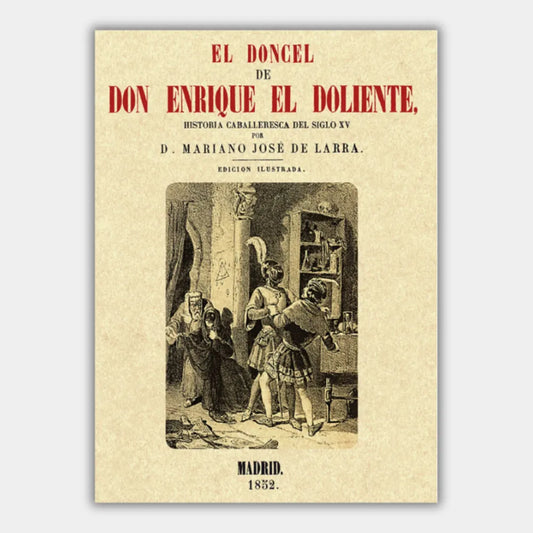 El Doncel de Don Enrique El Doliente. Historia caballeresca del siglo XV (Ilustrado)