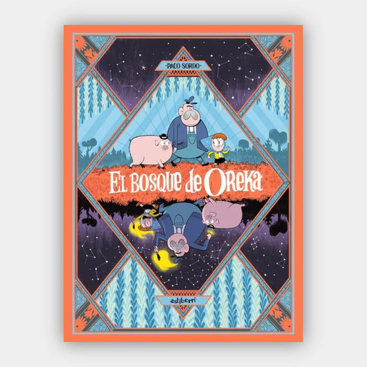 El bosque de Oreka. Una larga noche (+8 años)