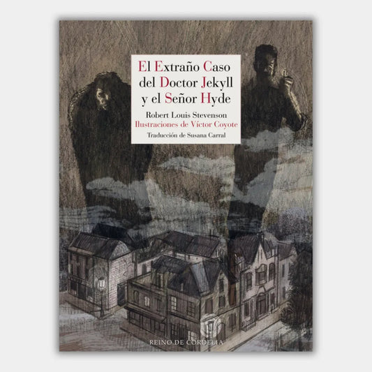 El extraño caso del doctor Jekyll y el señor Hyde (Ilustrado)