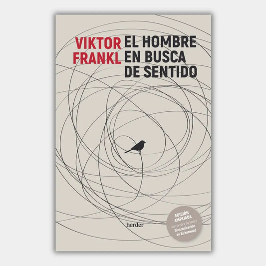 El hombre en busca de sentido (Ed. Ampliada)