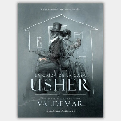 La caída de la casa Usher & La verdad sobre el caso del señor Valdemar (Ilustrado)