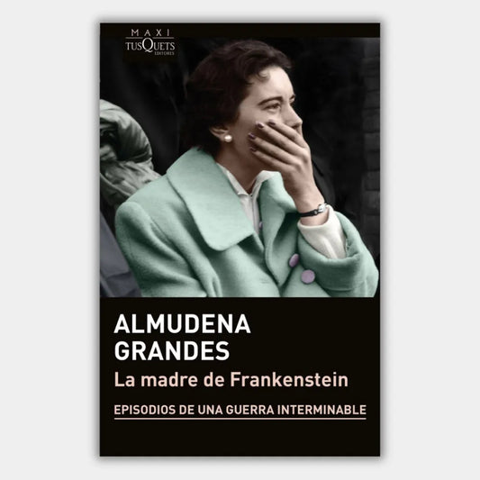 La madre de Frankenstein (Episodios de una Guerra Interminable 5)