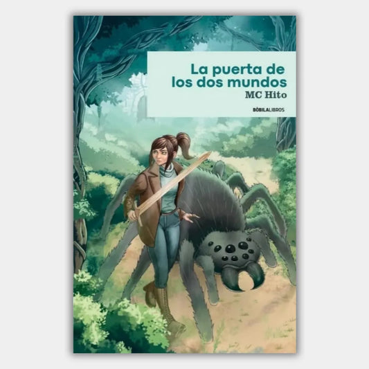 La puerta de los dos mundos (+12 años) (2ª parte de El desván de Villa Serena)