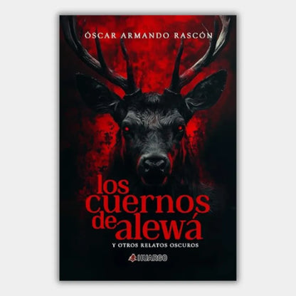 Los cuernos de alewá  y otros relatos oscuros (Ilustrado)
