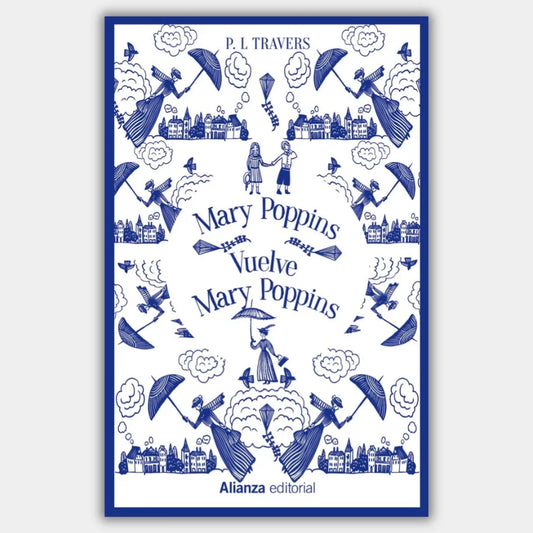 Mary Poppins y Vuelve Mary Poppins (ilustrado) (+6 años)