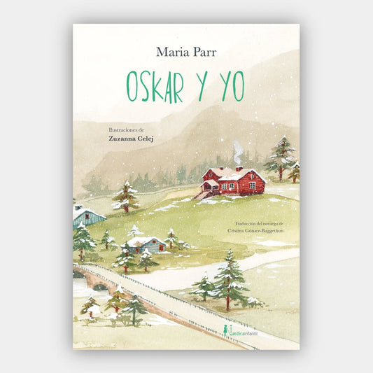 Oskar y yo (Ilustrado) (+8 años)