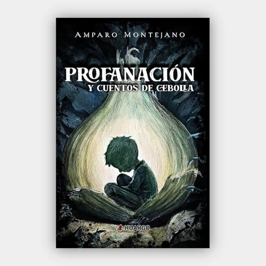 Profanación y cuentos de cebolla (Ilustrado) (🇲🇽 Exclusivo en España)