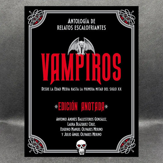 VAMPIROS. Antología de relatos escalofriantes (Anotada)