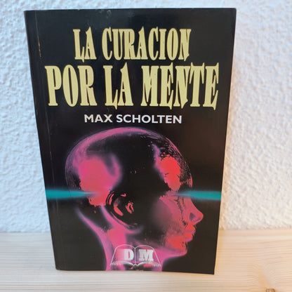 La curación por la mente 2ª mano