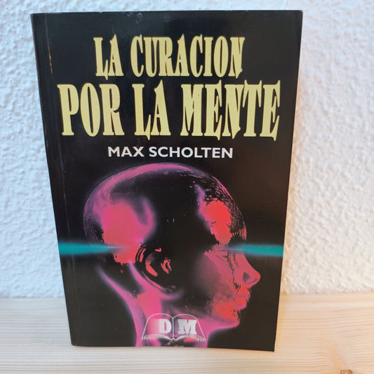 La curación por la mente 2ª mano